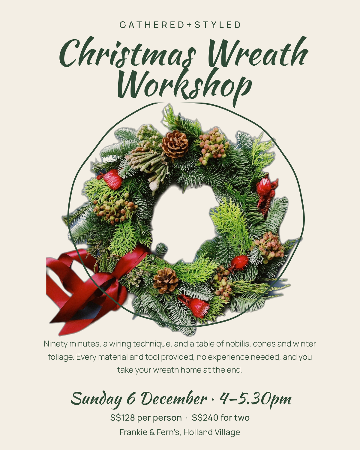 Festive wreath-making class with Gathered+Styled at Frankie and Fern's, Holland Village, Singapore