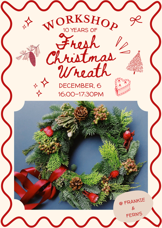 Workshop: Fresh Christmas Wreath (6 December)